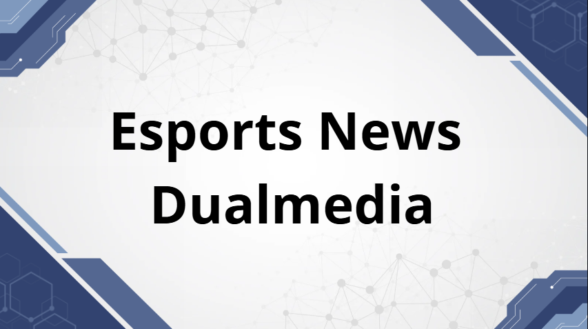 esports news dualmedia